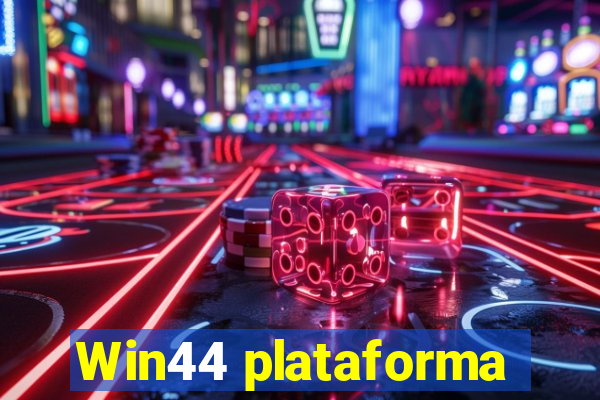 Win44 plataforma